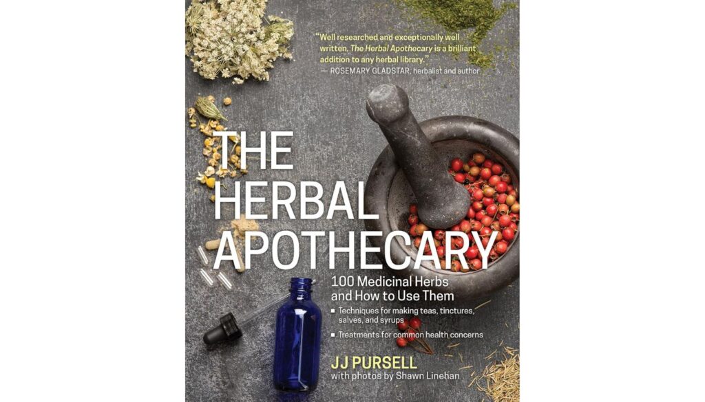 Cover of the book "The Herbal Apothecary: A Guide to Healing Herbs" by JJ Pursell, featuring a mortar and pestle with fresh herbs, berries, and a glass bottle on a neutral background.
