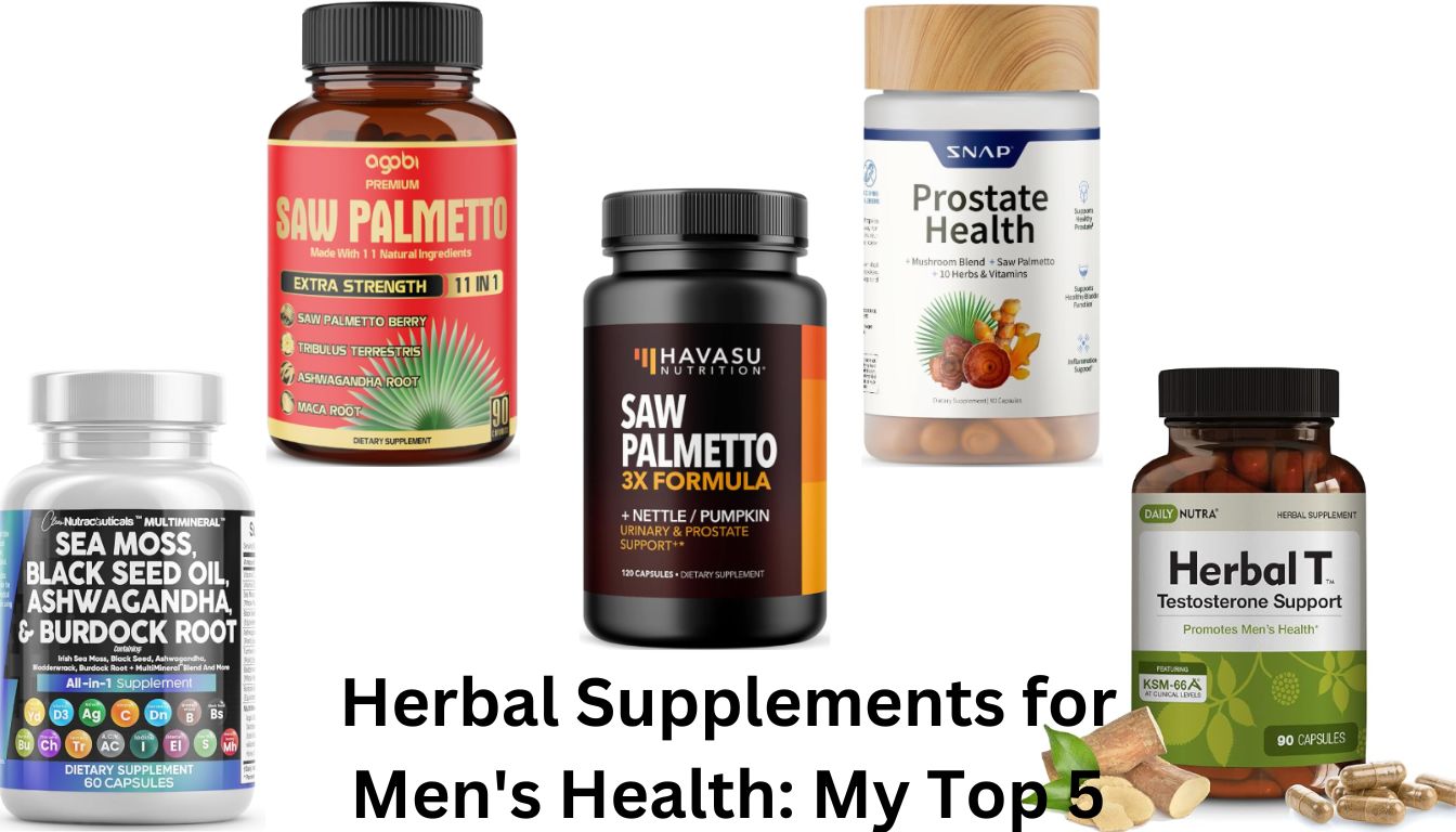 A collection of five herbal supplement bottles for men's health, including Saw Palmetto, Prostate Health, Sea Moss, and Herbal T Testosterone Support.