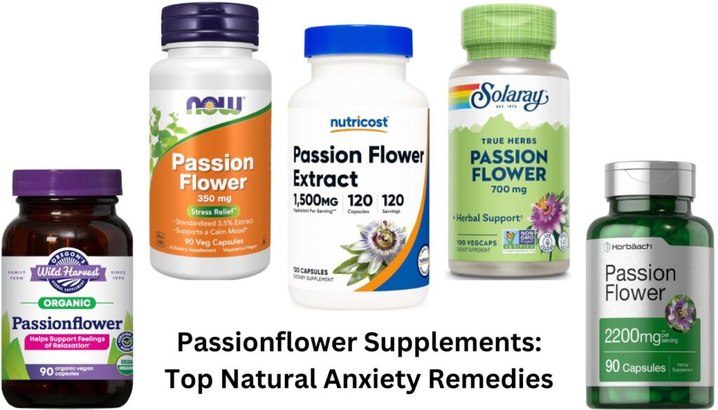 A selection of five different passionflower supplement bottles from various brands, labeled as top natural anxiety remedies.