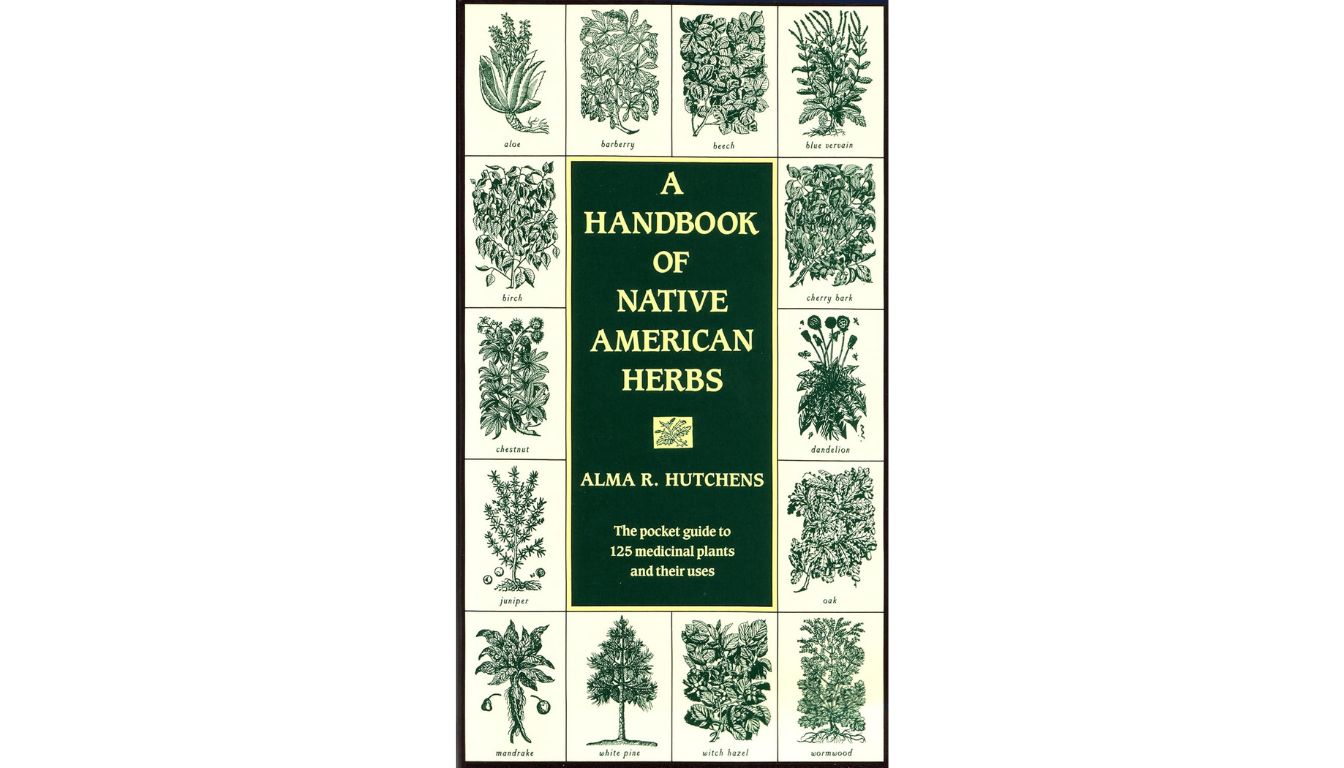 Cover of A Handbook of Native American Herbs by Alma R. Hutchens with botanical illustrations