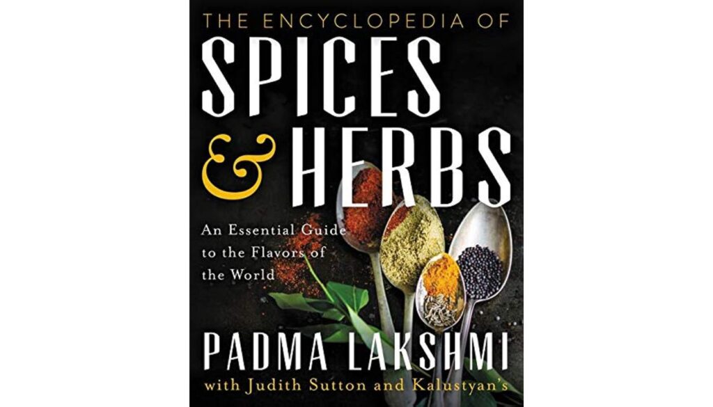 Cover of The Encyclopedia of Spices & Herbs by Padma Lakshmi with colorful spice-filled spoons
